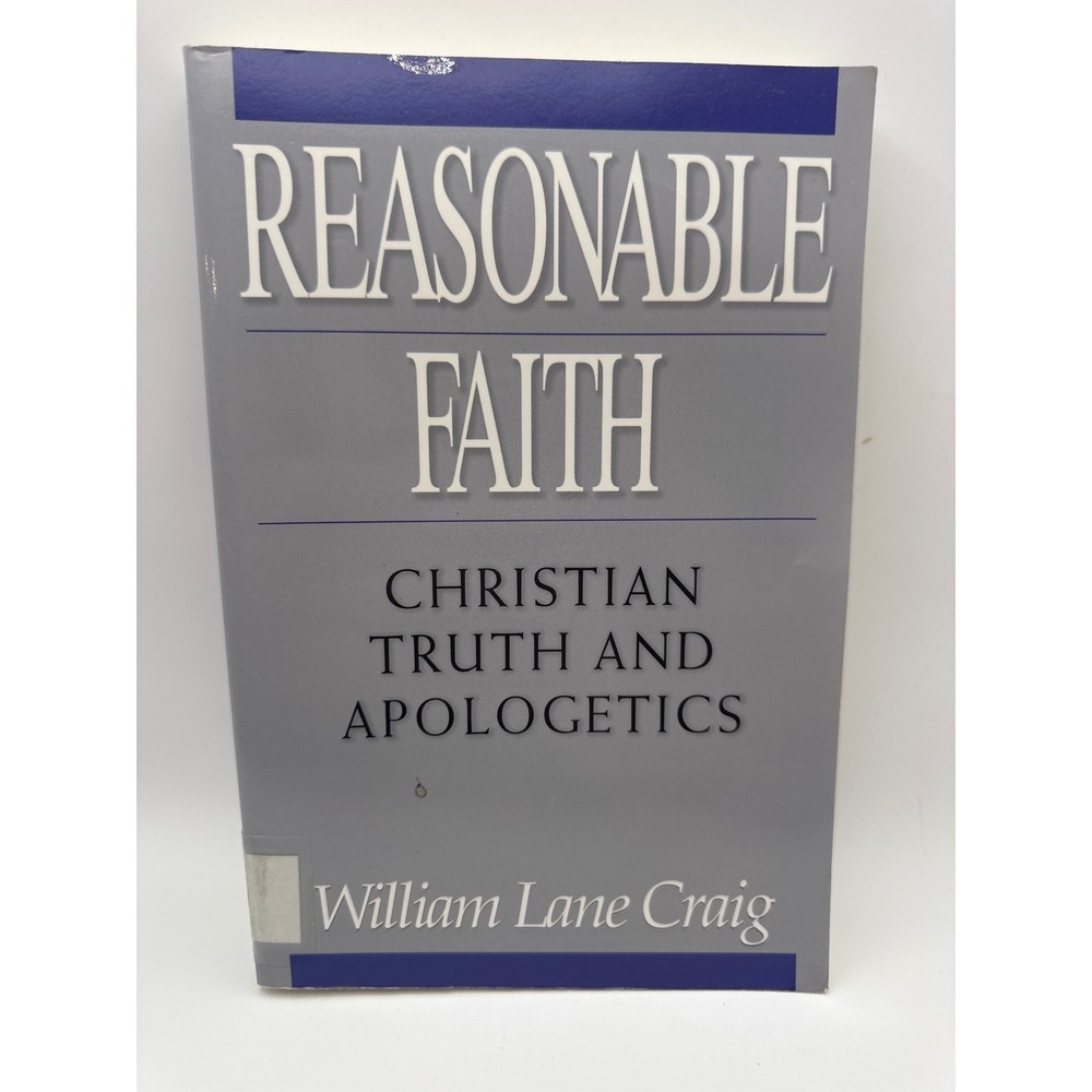 Reasonable Faith Christian Truth and Apologetics William Lane Craig Softcover